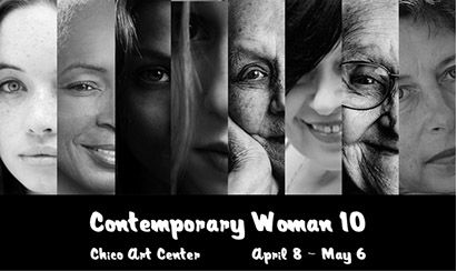 The Contemporary Woman art exhibit examines the contributions of women in the art community worldwide. Flier courtesy of Chico Art Center.
