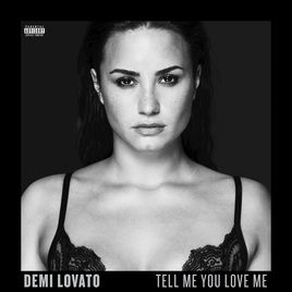 Demi Lovatos Tell Me You Love Me album artwork